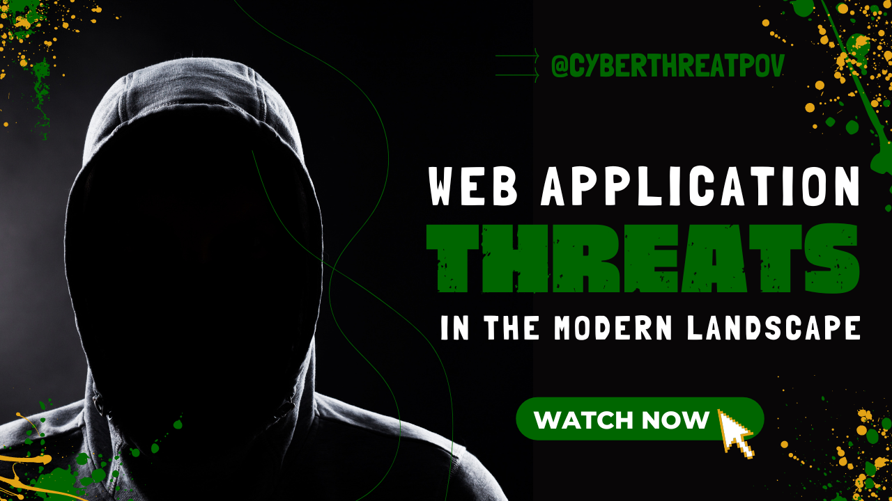 Episode 10: Web Application Threats in the Modern Landscape