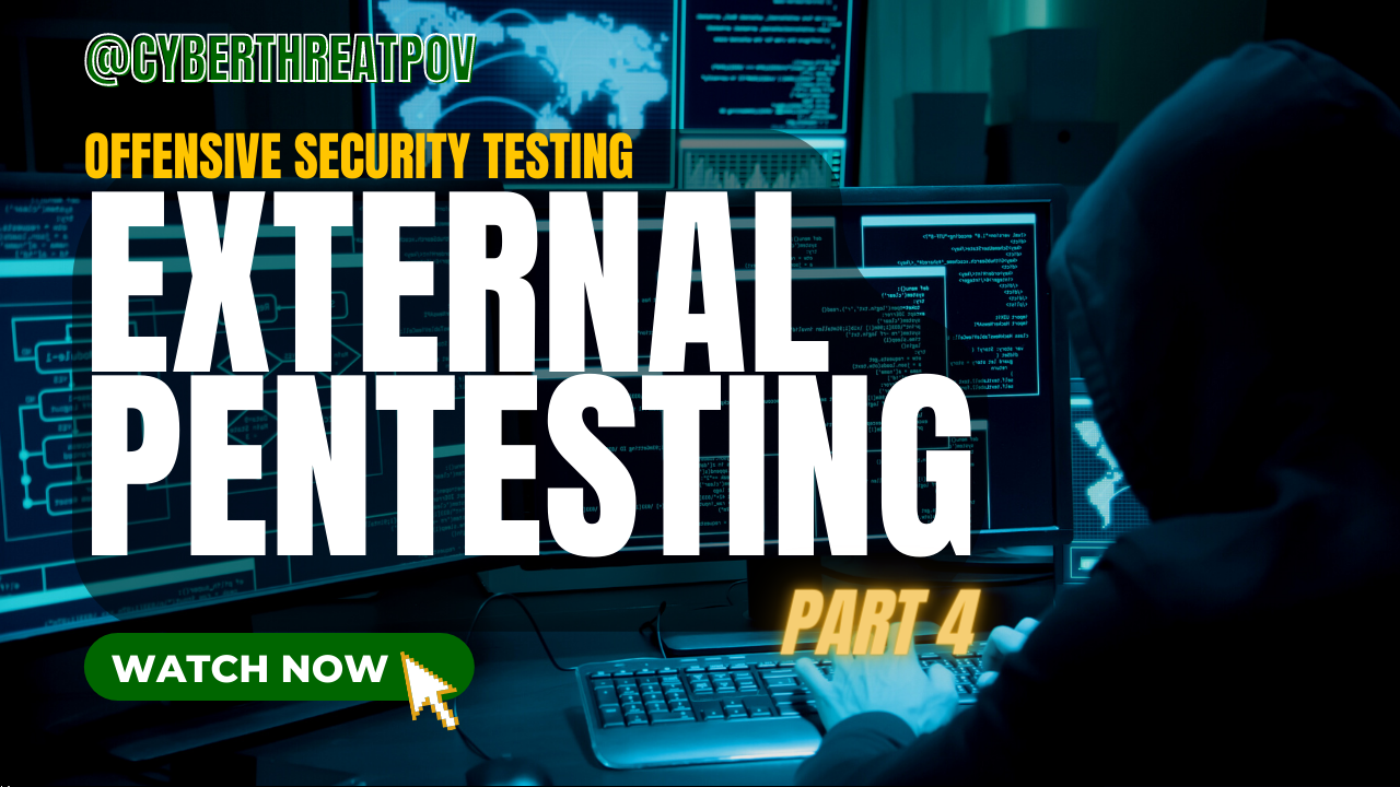 Offensive Security Testing Part 4 – External Penetration Pentesting