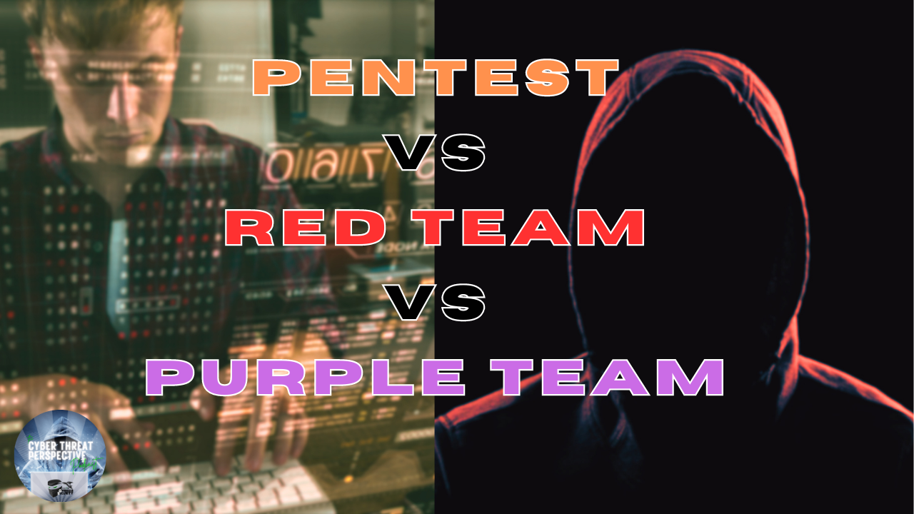 Episode 36: Pentest vs Purple Team vs Red Team