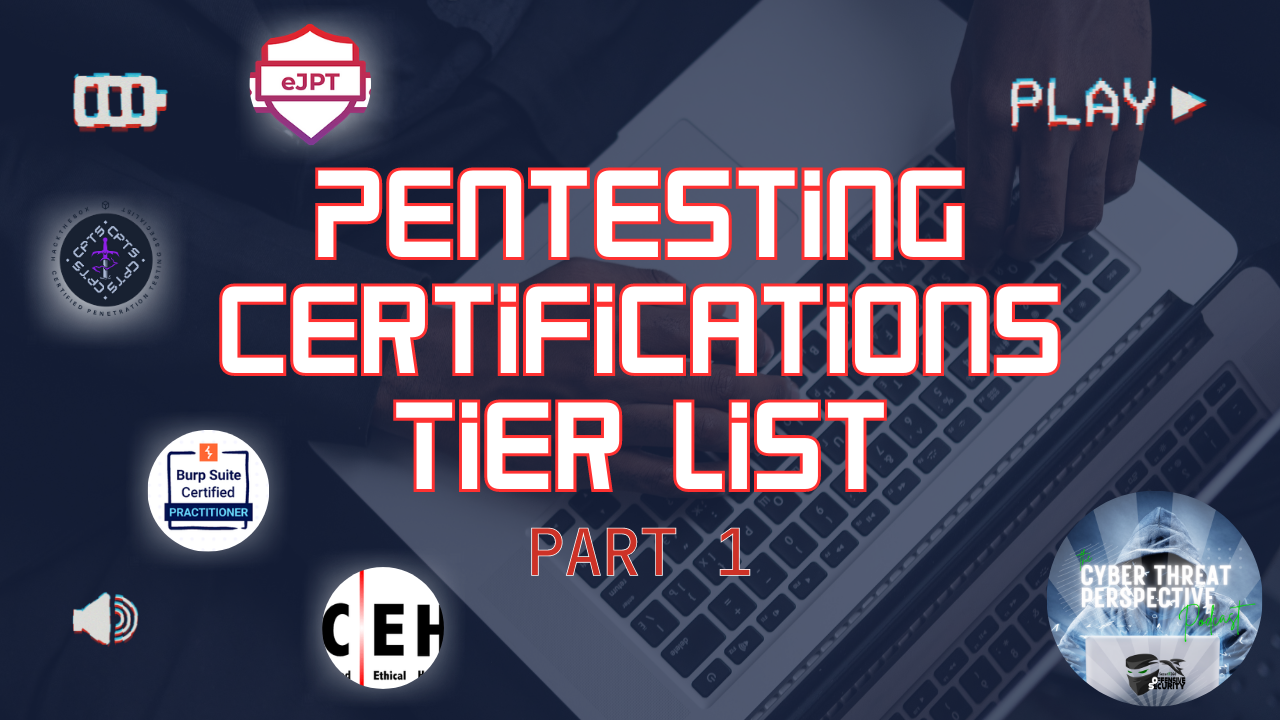 Episode 38: Pentesting Certifications Tier List Part 1