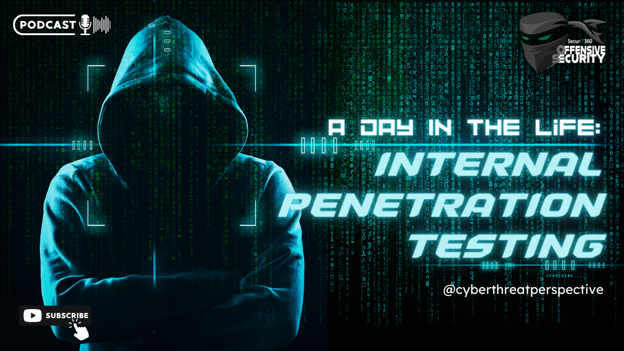 Episode 63: A Day In The Life: Internal Penetration Testing