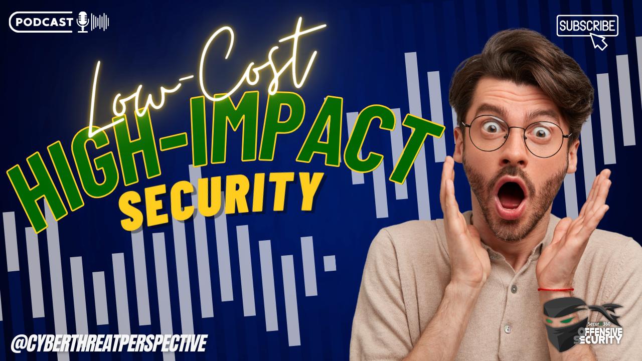 Episode 80: Low-Cost, High-Impact Security