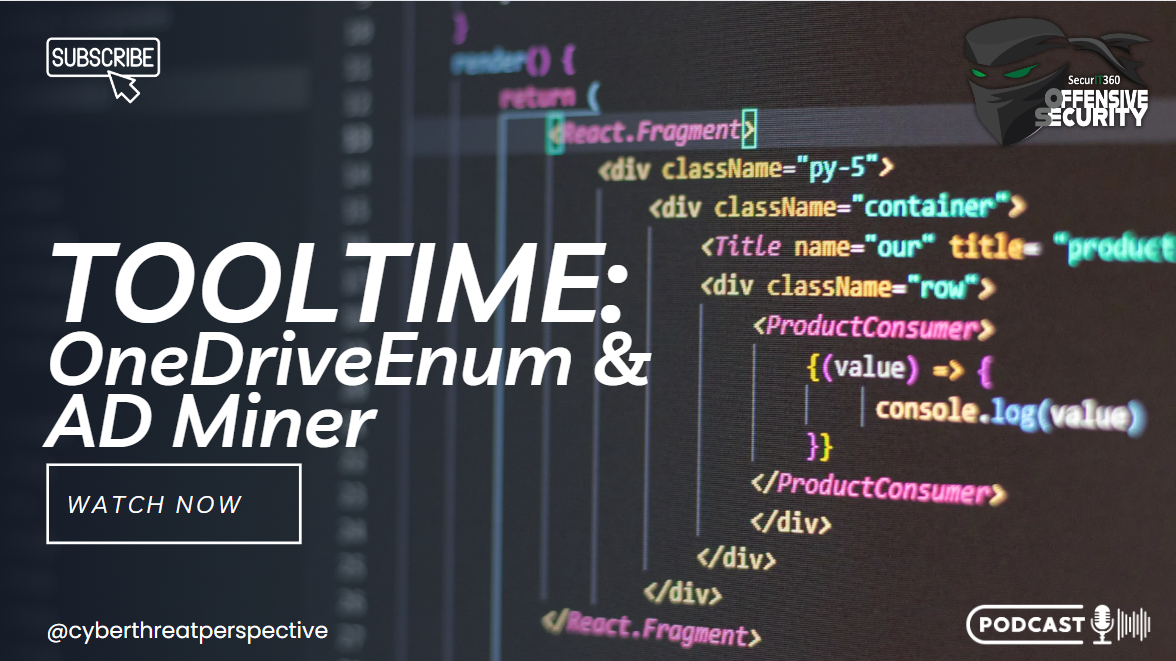 Episode 99: ToolTime – OneDriveEnum and AD Miner