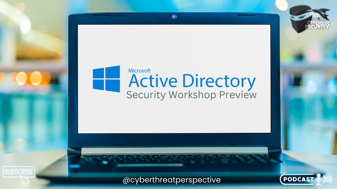 Episode 110: AD Security Workshop Preview