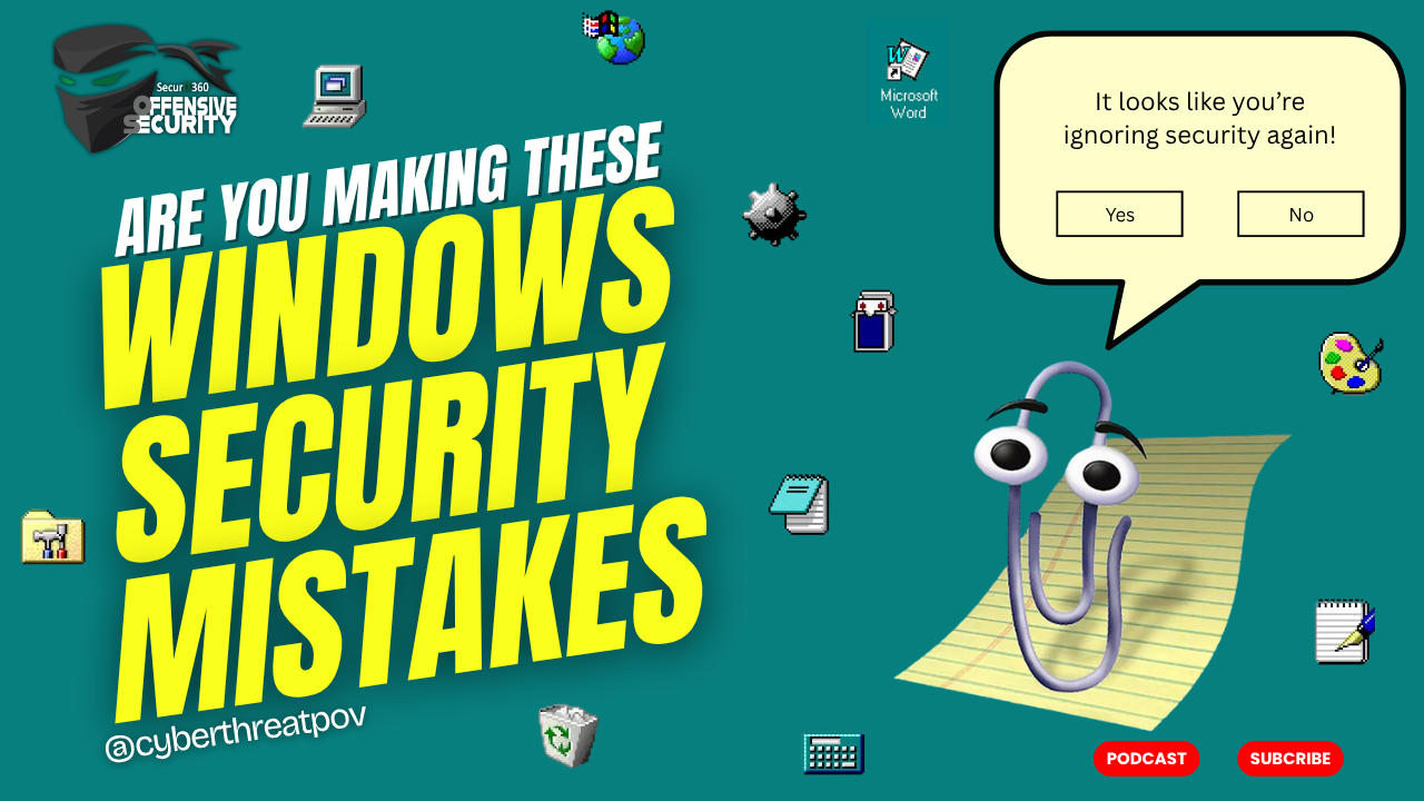 Episode 141: Are You Making These Windows Security Mistakes?