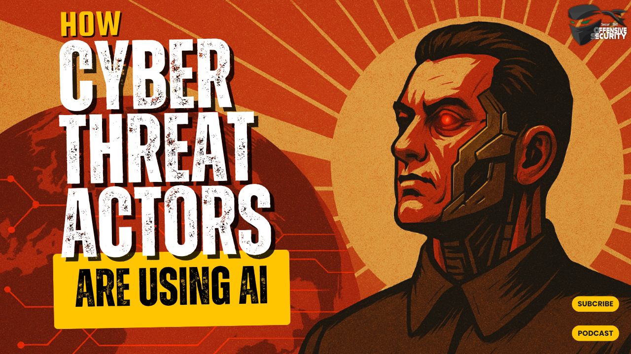 Episode 144: How Cyber Threat Actors Are Using AI
