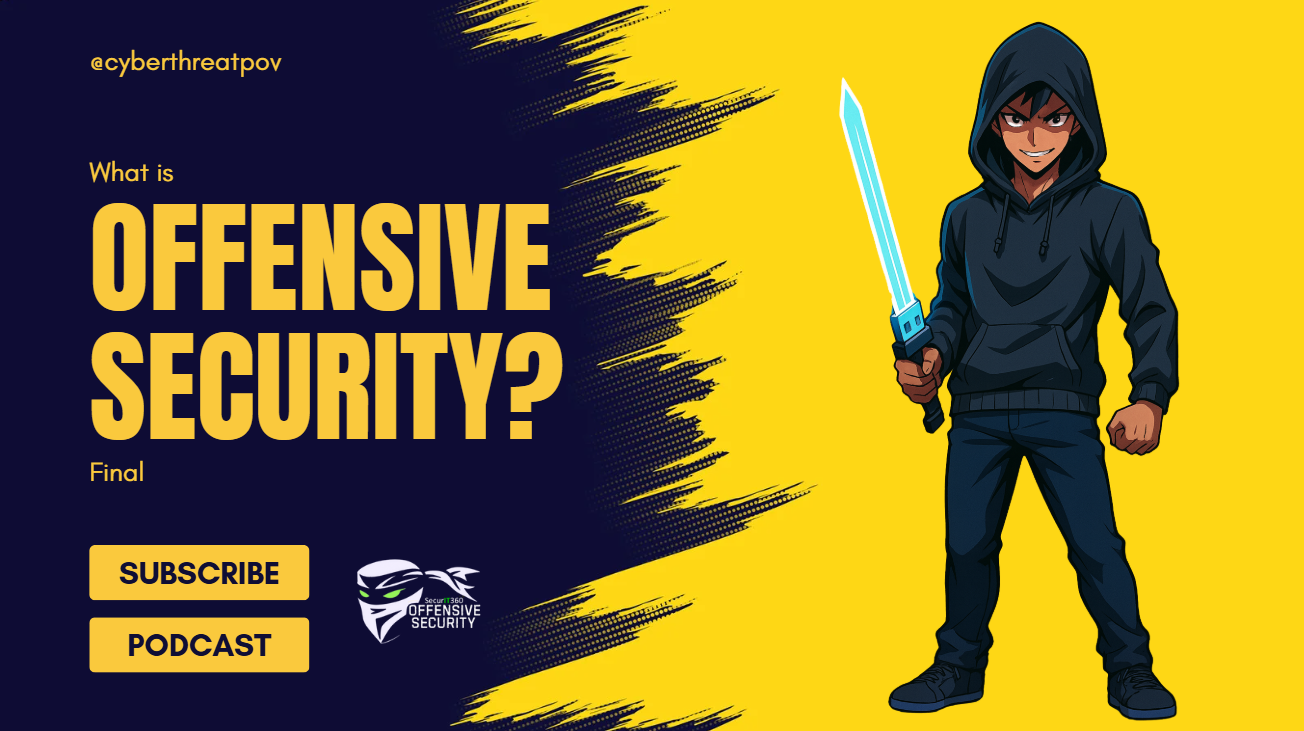 Episode 152: What is Offensive Security?