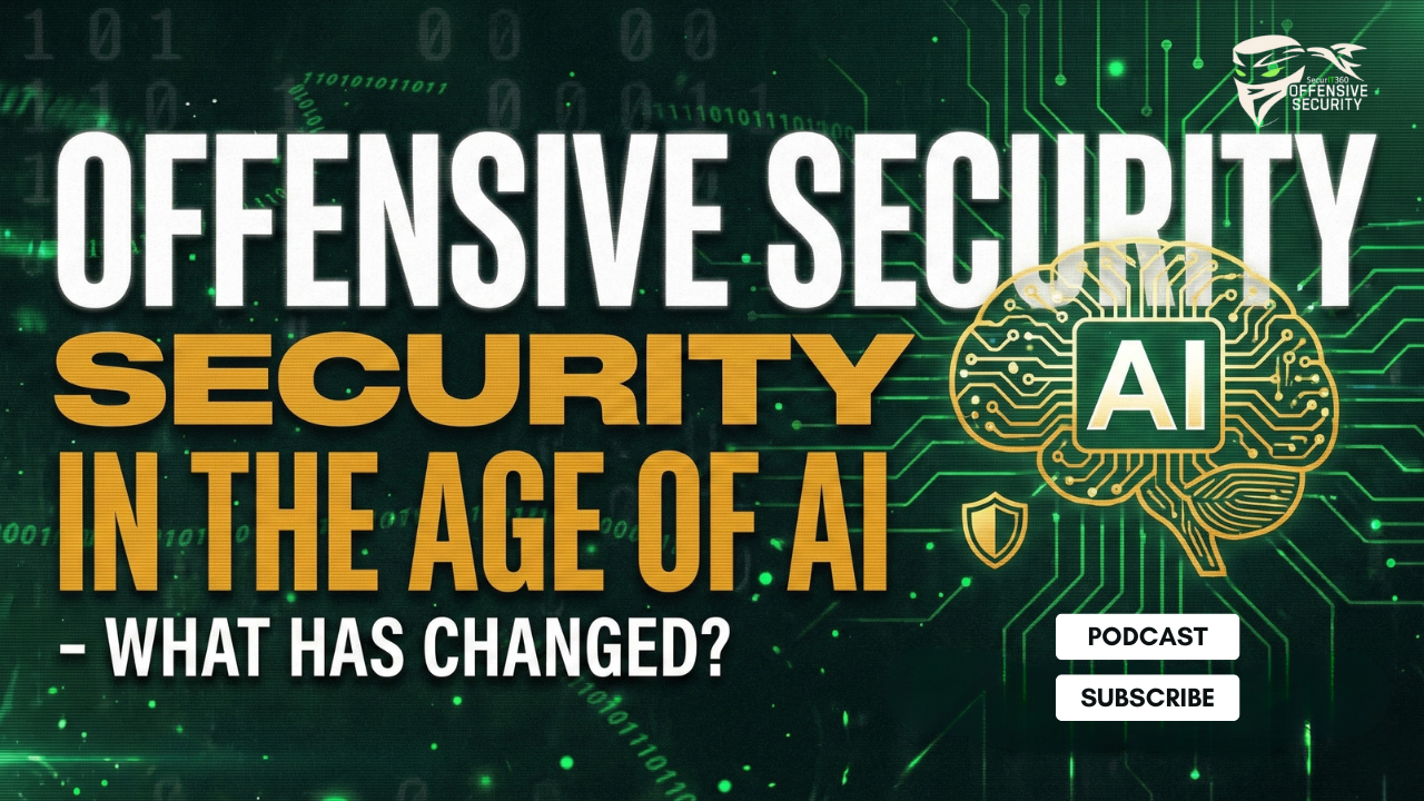 Episode 164: Offensive Security in the Age of AI – What Has Changed?