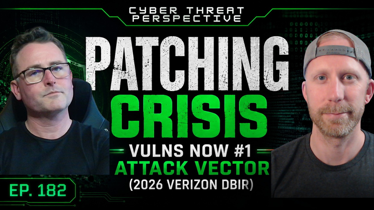 Episode 182: Patching Crisis — Vulns Now #1 Attack Vector (2026 Verizon DBIR)