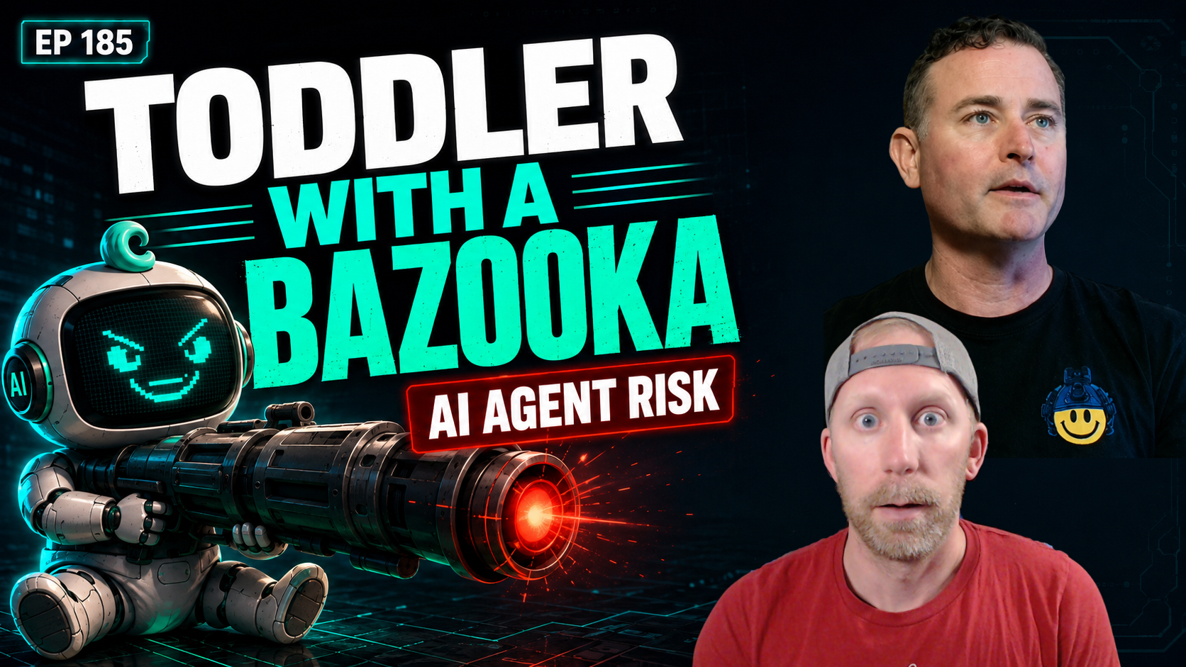 Episode 185 | A Toddler with a Bazooka: The Real Risk of AI Agents