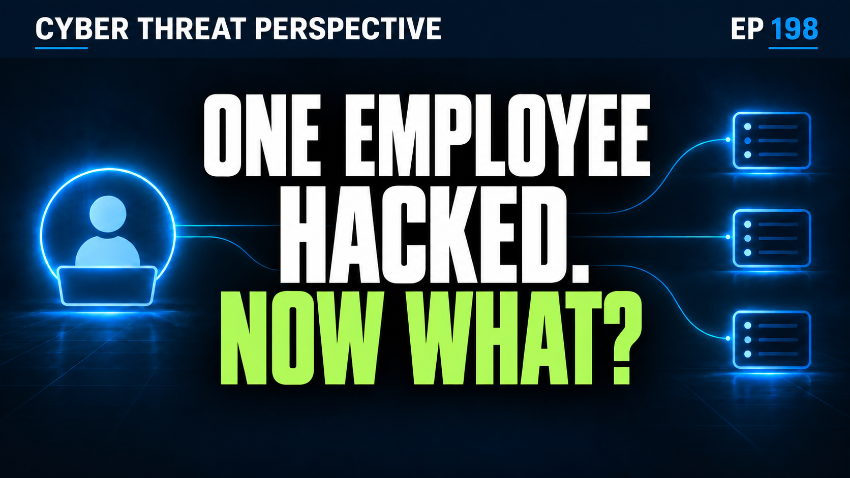 Your Employee Got Hacked. Now What? | Ep 198